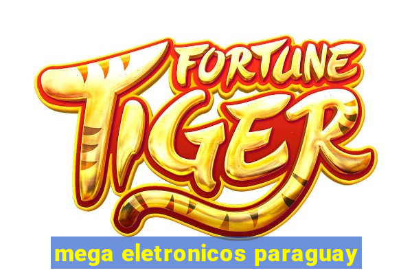 mega eletronicos paraguay